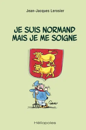 Couverture humoristique « Je suis normand mais je me soigne »